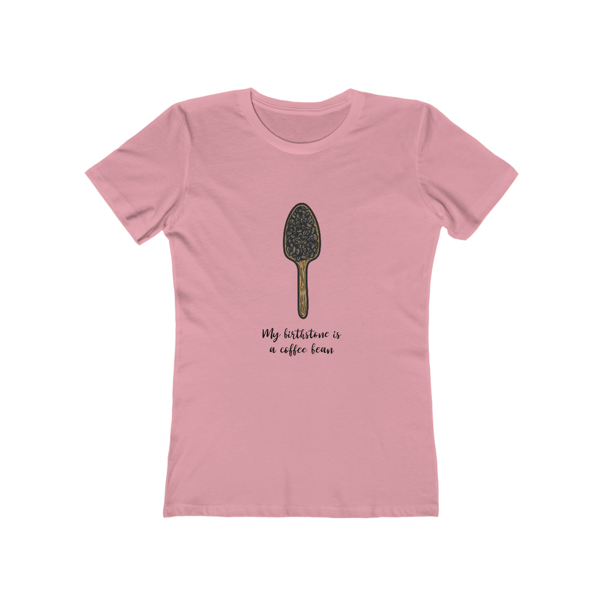 My Birthstone Is A Coffee Bean - Women's T-shirt
