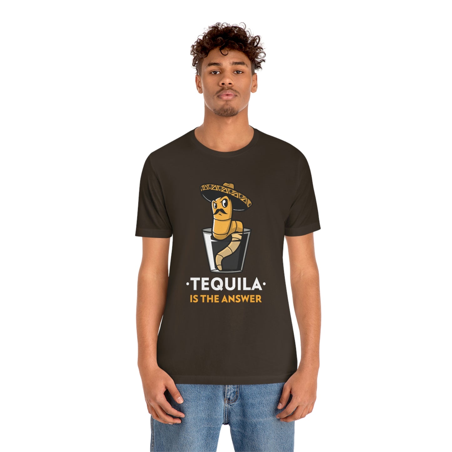 Tequila Is The Answer - Unisex T-Shirt
