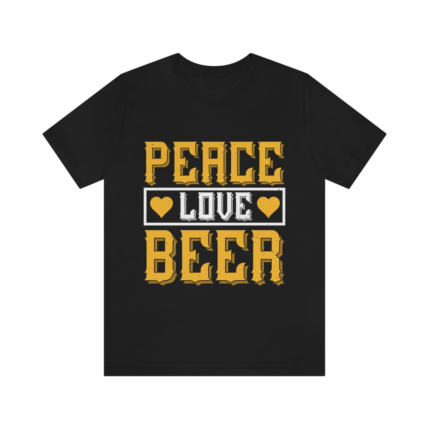 Peace Love Beer - Unisex T-Shirt
