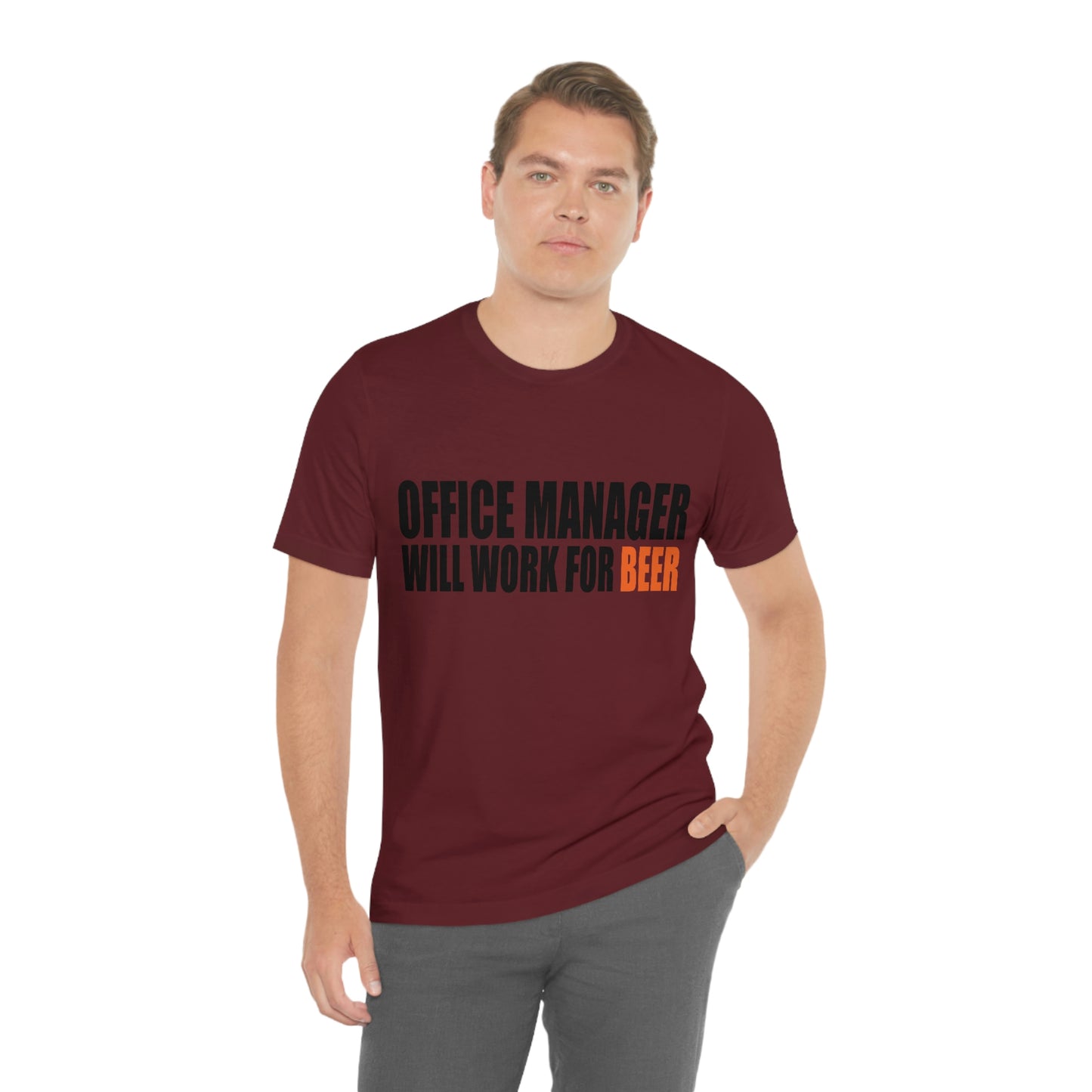 Office Manager Will Work for Beer - Unisex T-Shirt
