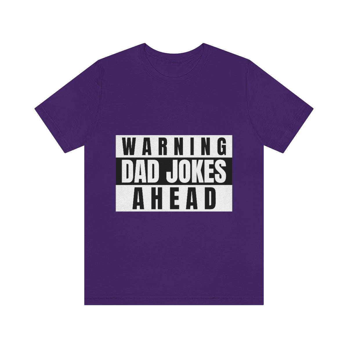 Warning Dad Jokes Aheads - Unisex T-Shirt