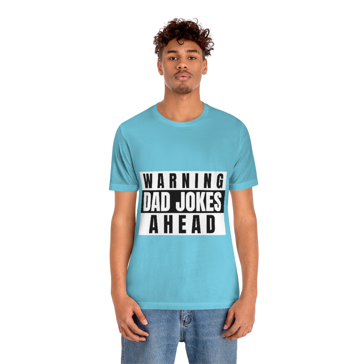 Warning Dad Jokes Aheads - Unisex T-Shirt