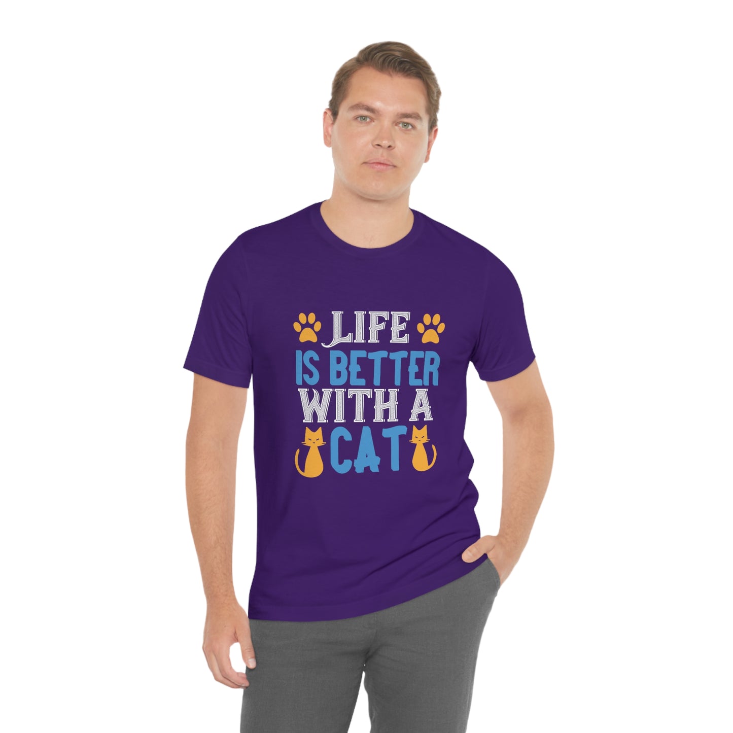 Life Is Better With Cat - Unisex T-Shirt