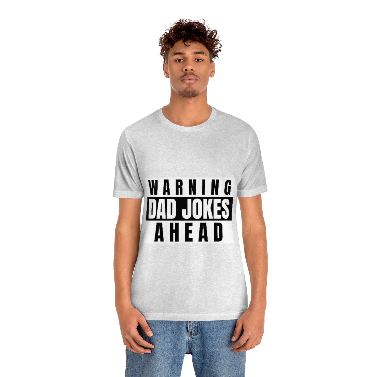 Warning Dad Jokes Aheads - Unisex T-Shirt