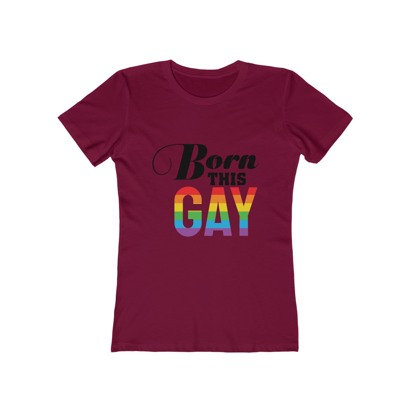 Born This Gay - Women's T-shirt