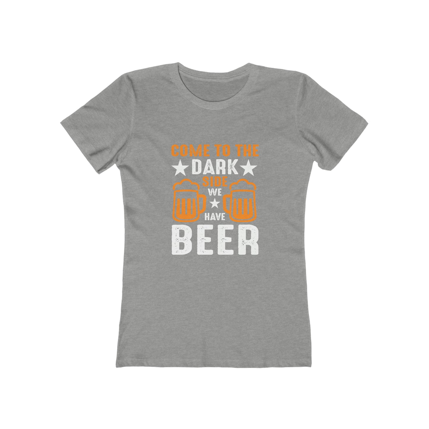 Come To The Dark Side We Have Beer - Women's T-shirt