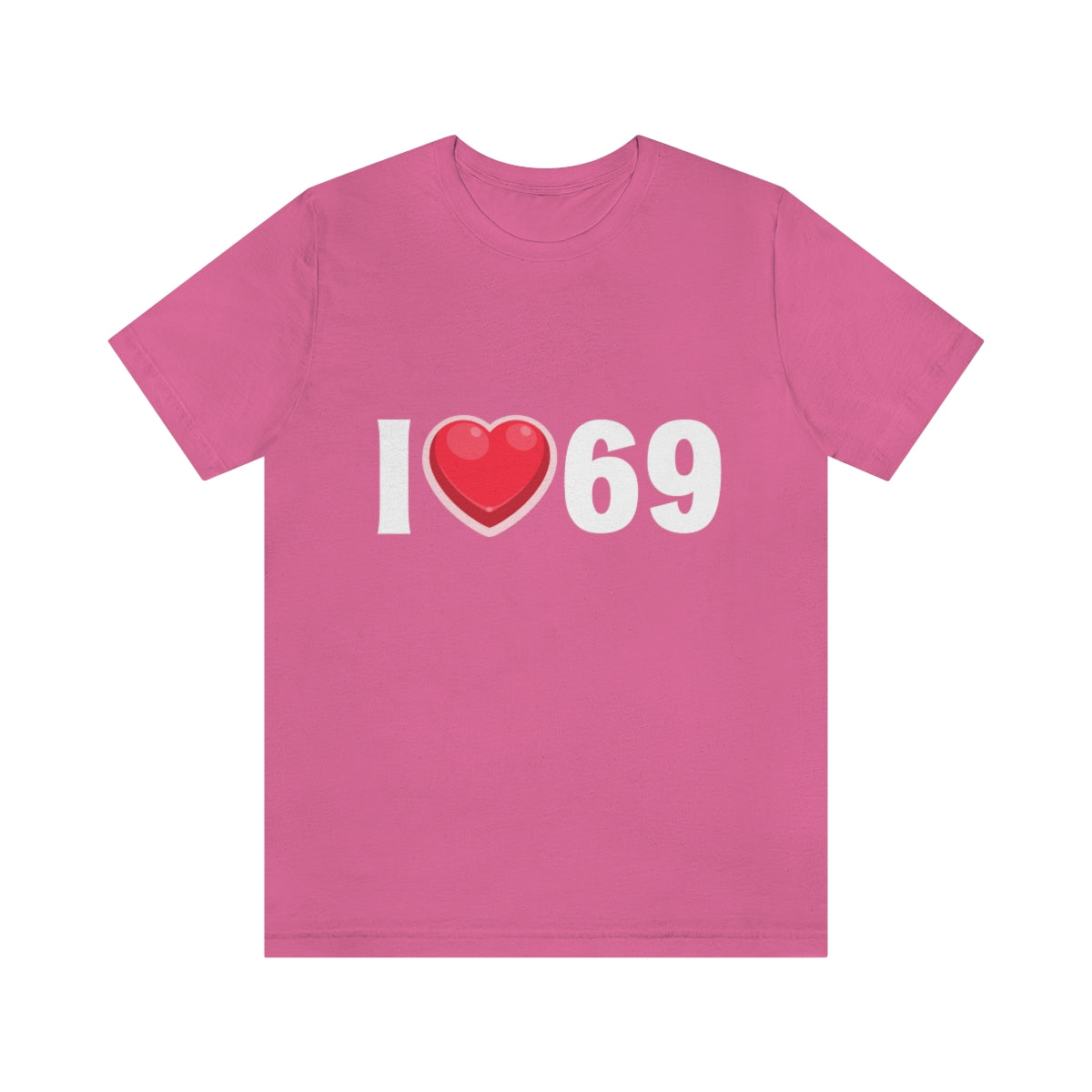 I Heart 69 2 - Unisex T-Shirt