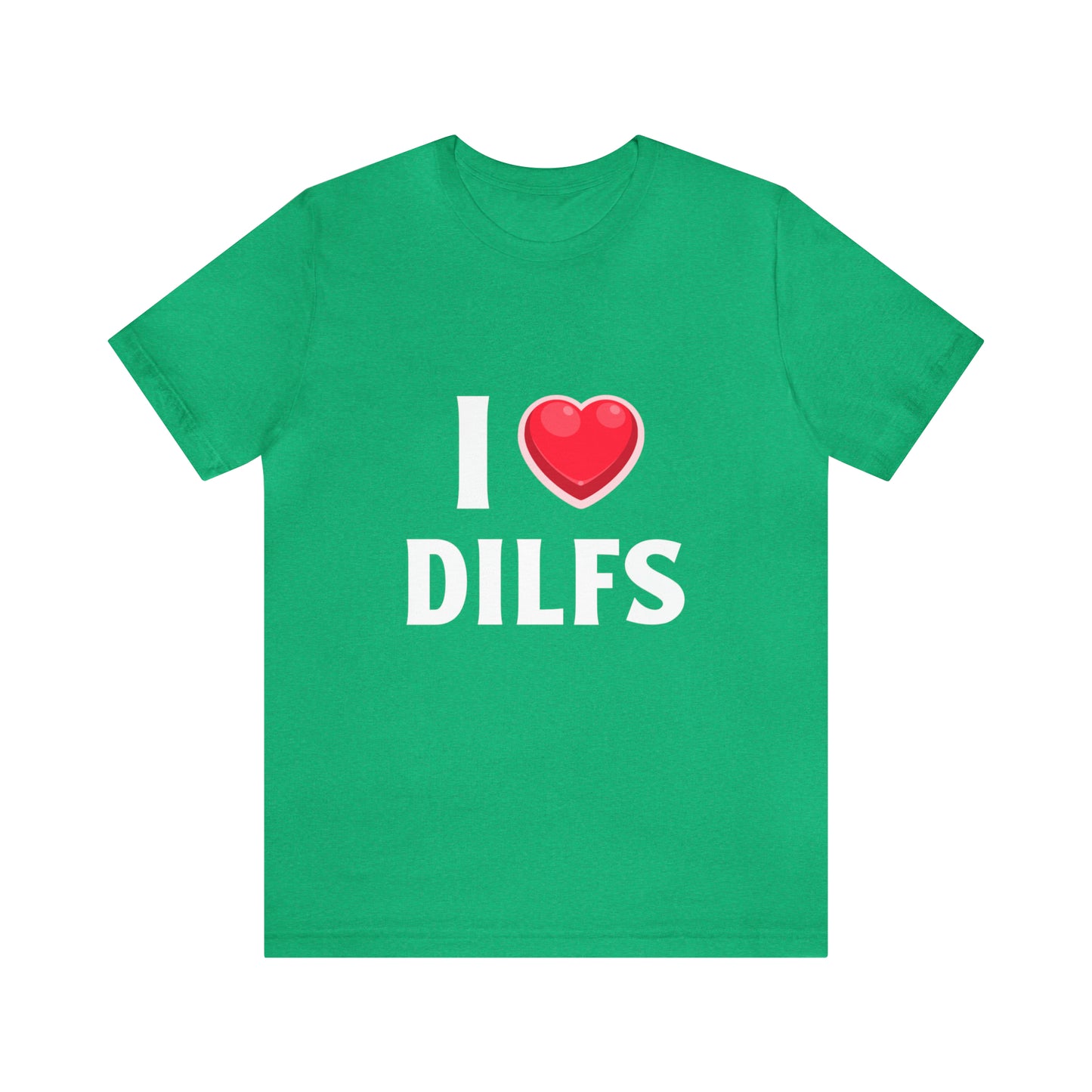 I Heart DILFs - Unisex T-Shirt