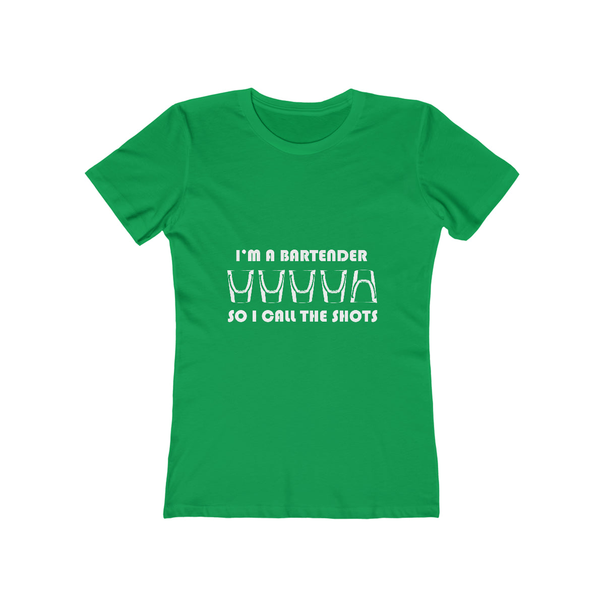 I'm a Bartender So I Call the Shots - Women's T-shirt