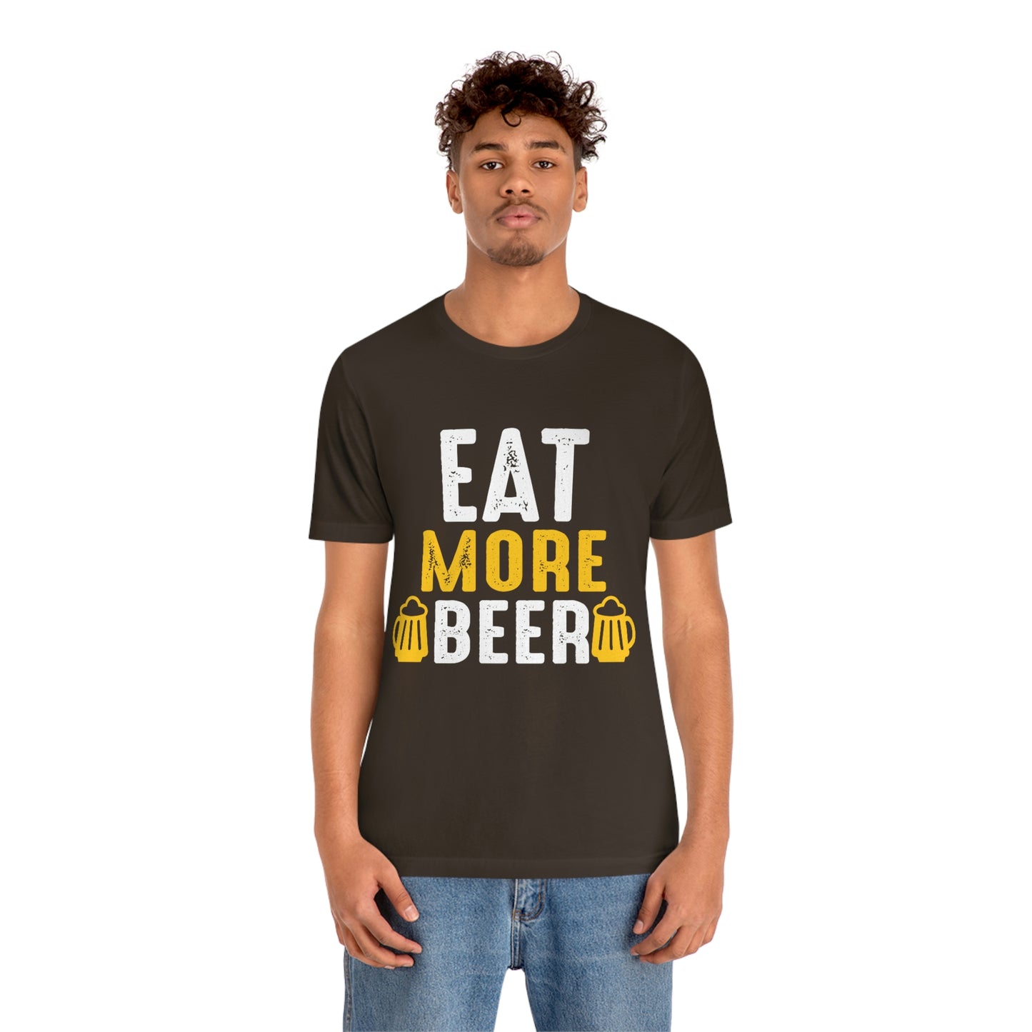 Eat More Beer - Unisex T-Shirt