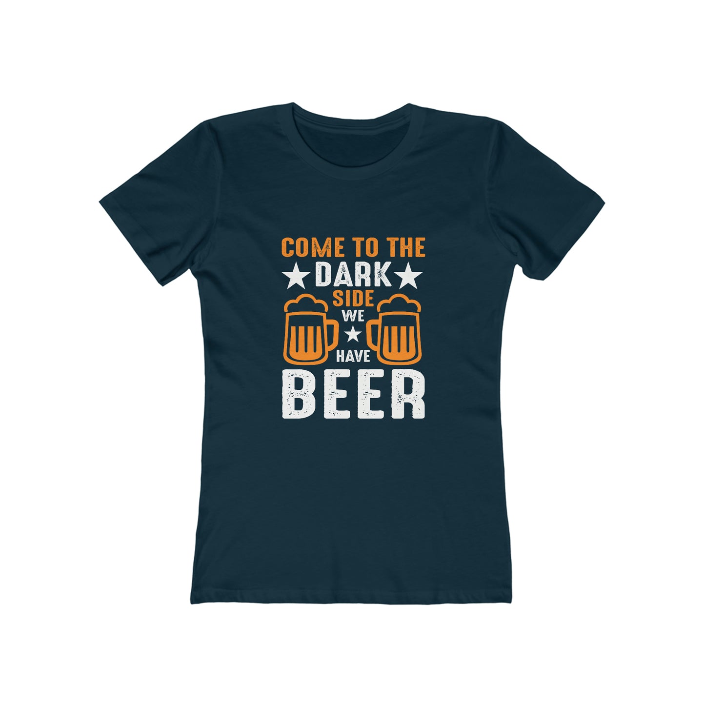 Come To The Dark Side We Have Beer - Women's T-shirt