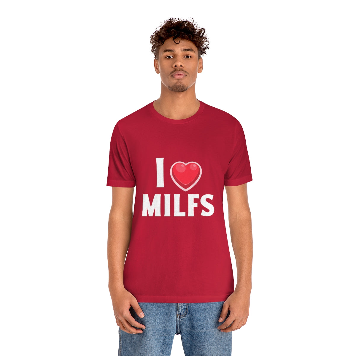 I Heart MILFs - Unisex T-Shirt