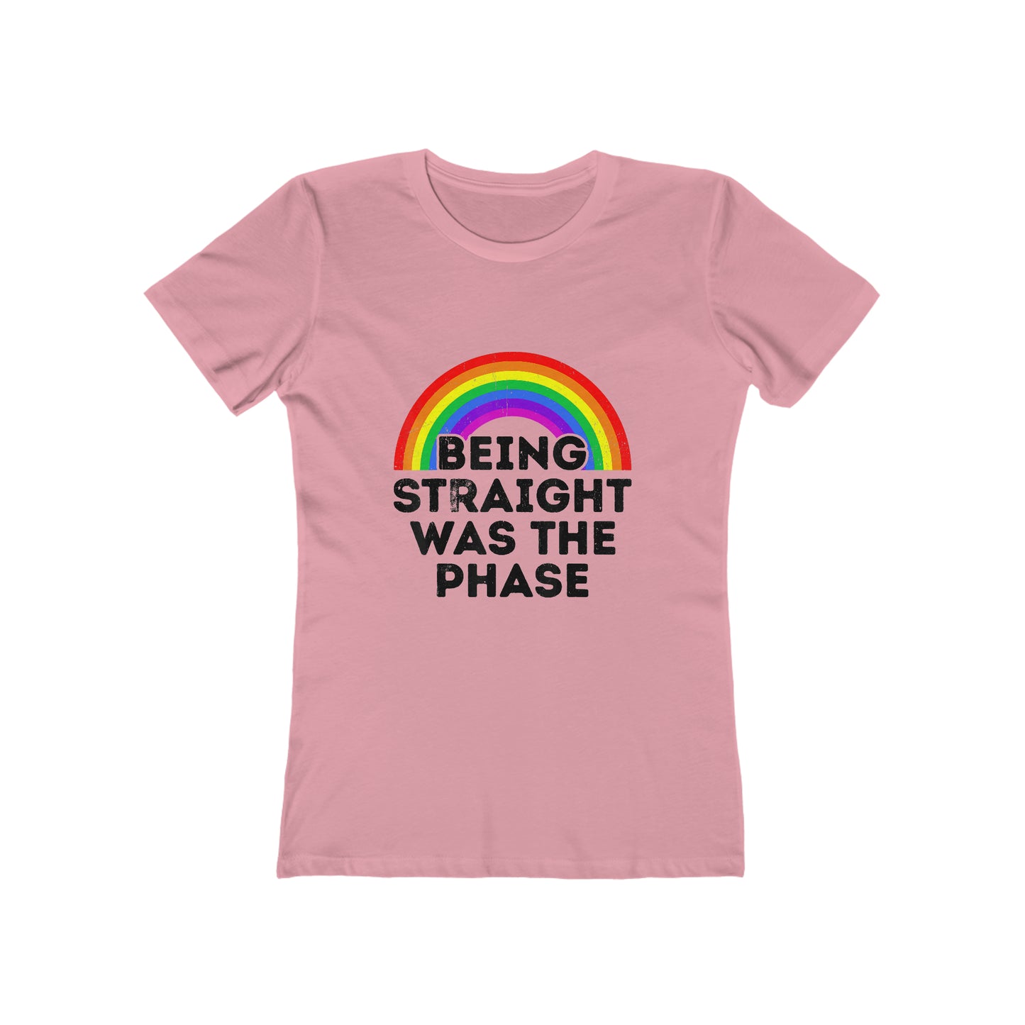 Being Straight Was The Phase - Women's T-shirt