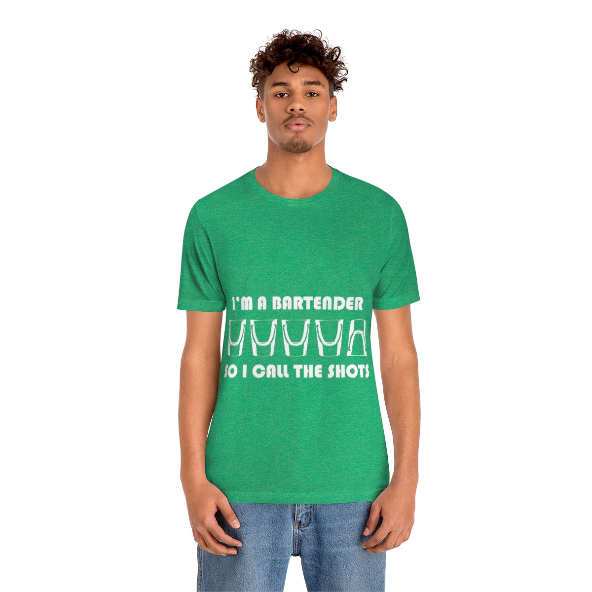 I'm a Bartender So I Call the Shots - Unisex T-Shirt