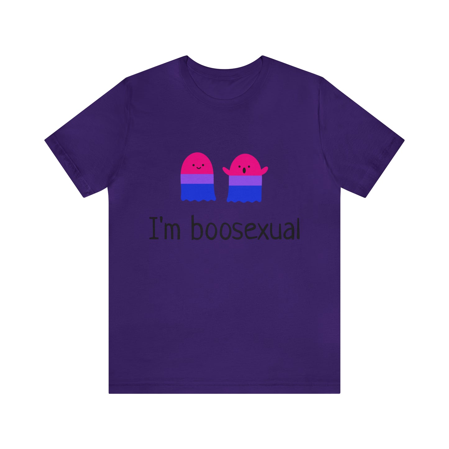 I'm Boosexual - Unisex T-Shirt