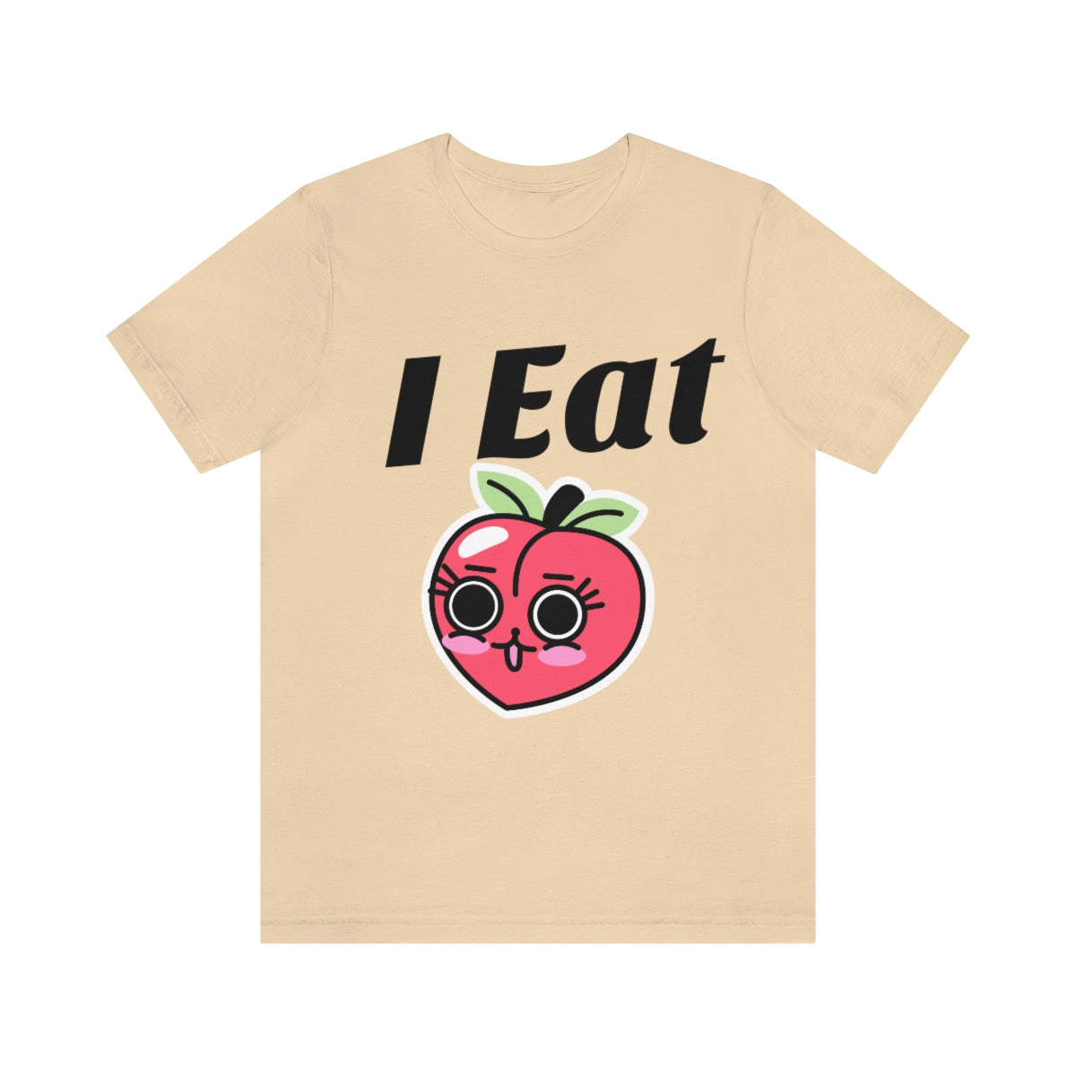 I Eat Peaches - Unisex T-Shirt