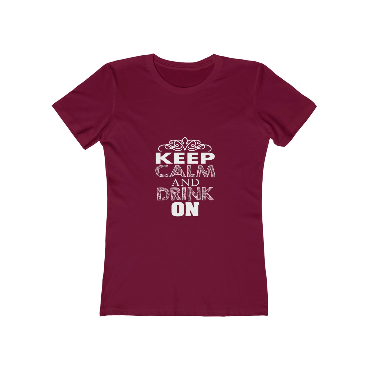 Keep Calm And Drink On - Women's T-shirt