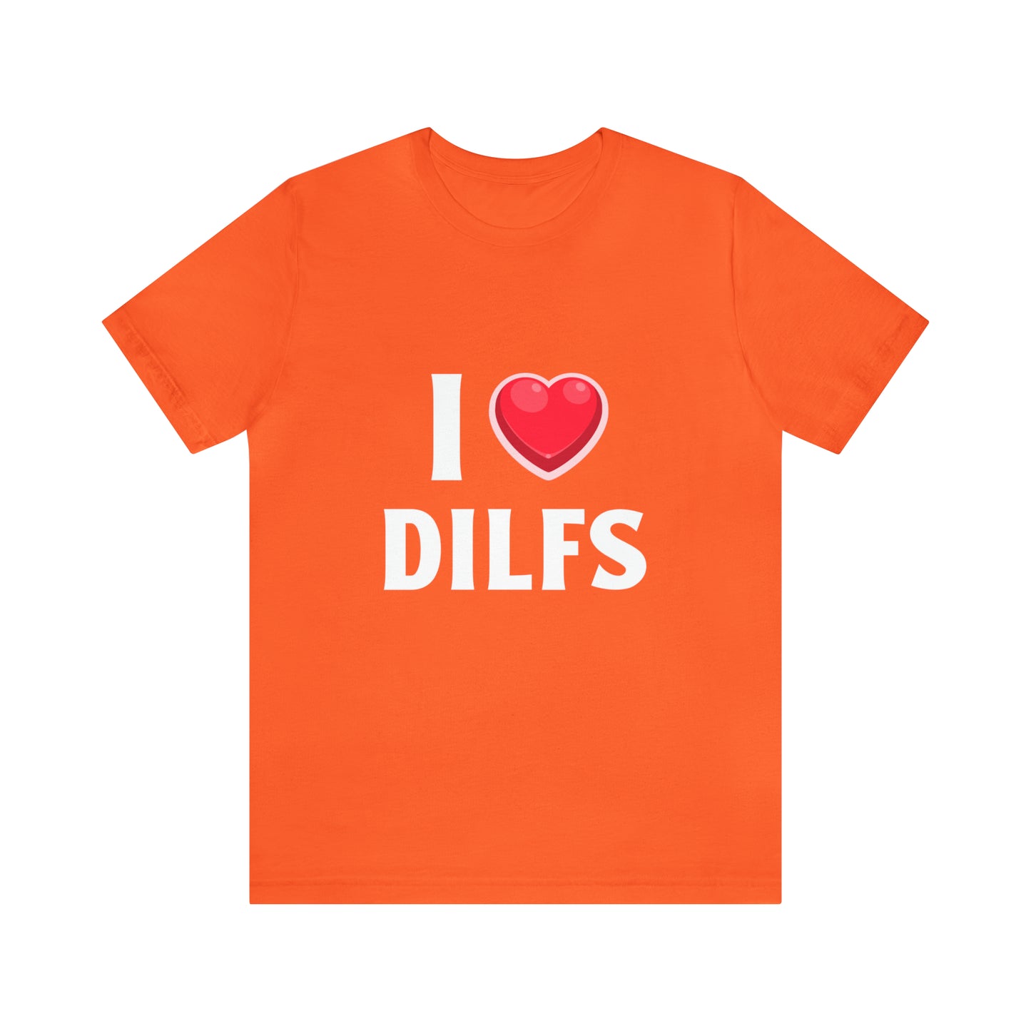 I Heart DILFs - Unisex T-Shirt