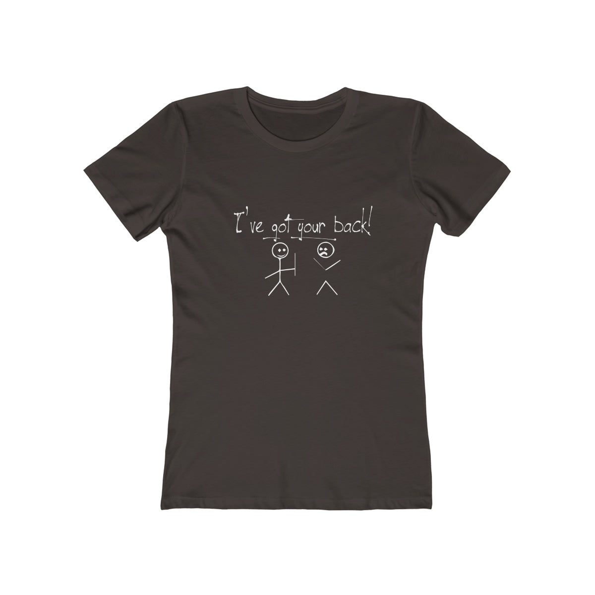I've Got Your Back - Women's T-shirt