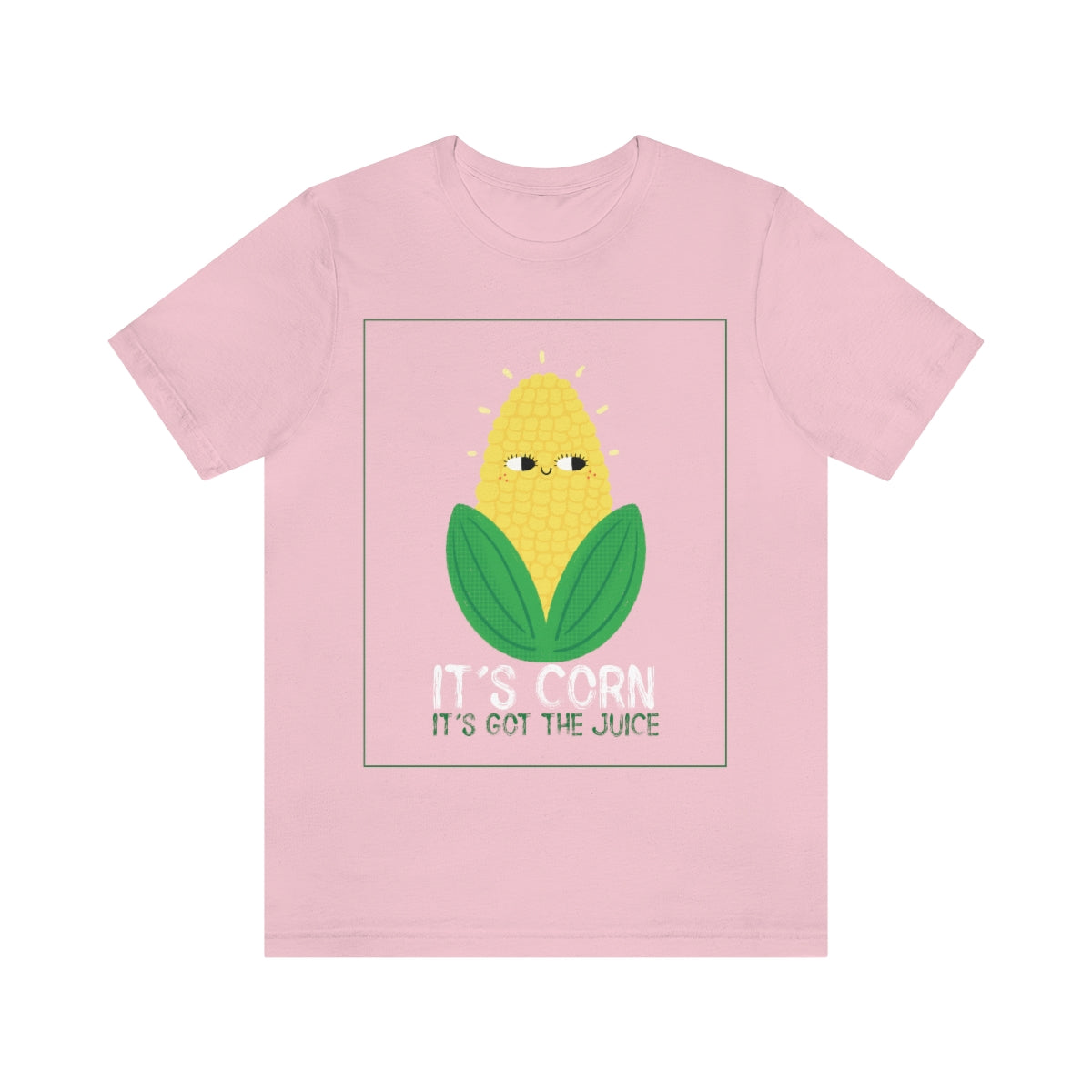 It's Corn. It's Got The Juice 2 - Unisex T-Shirt