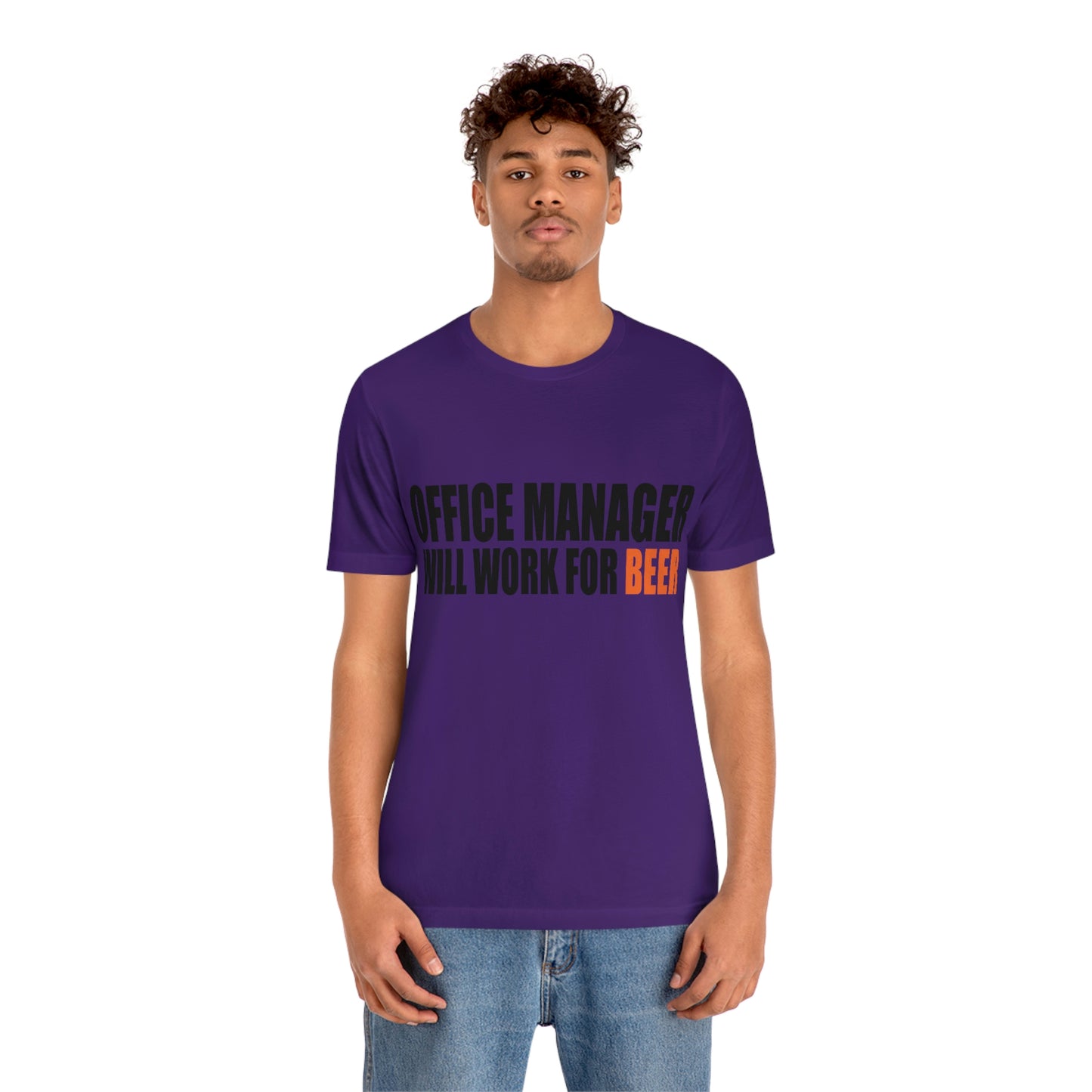 Office Manager Will Work for Beer - Unisex T-Shirt