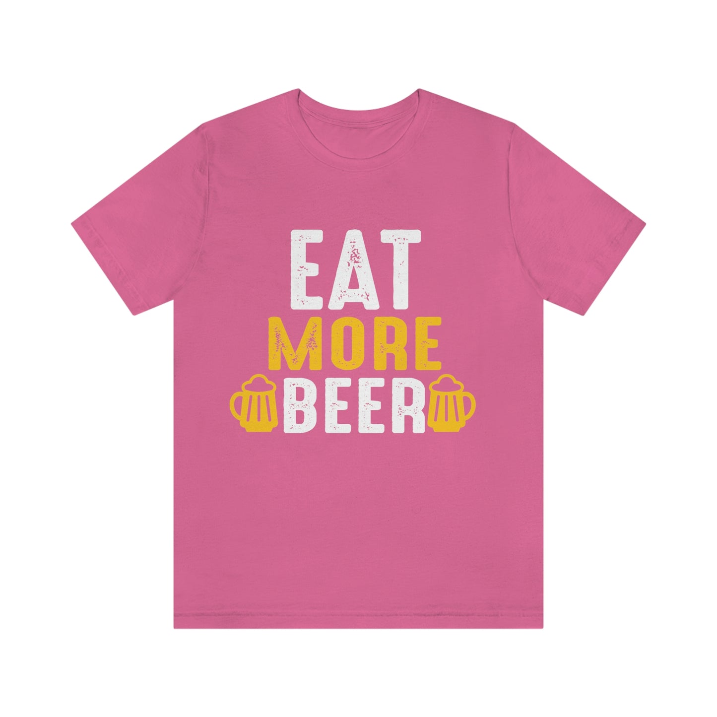 Eat More Beer - Unisex T-Shirt