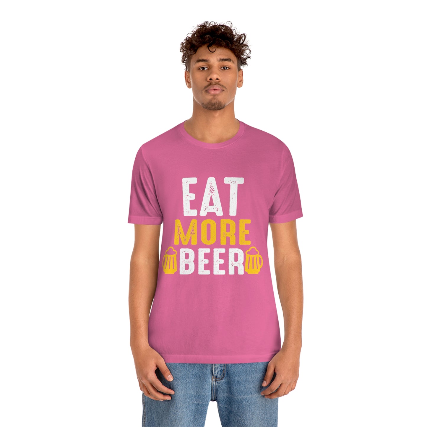 Eat More Beer - Unisex T-Shirt