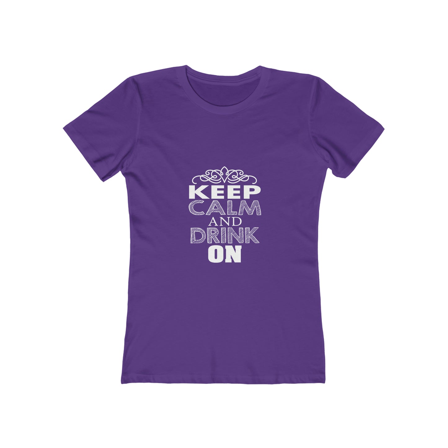 Keep Calm And Drink On - Women's T-shirt