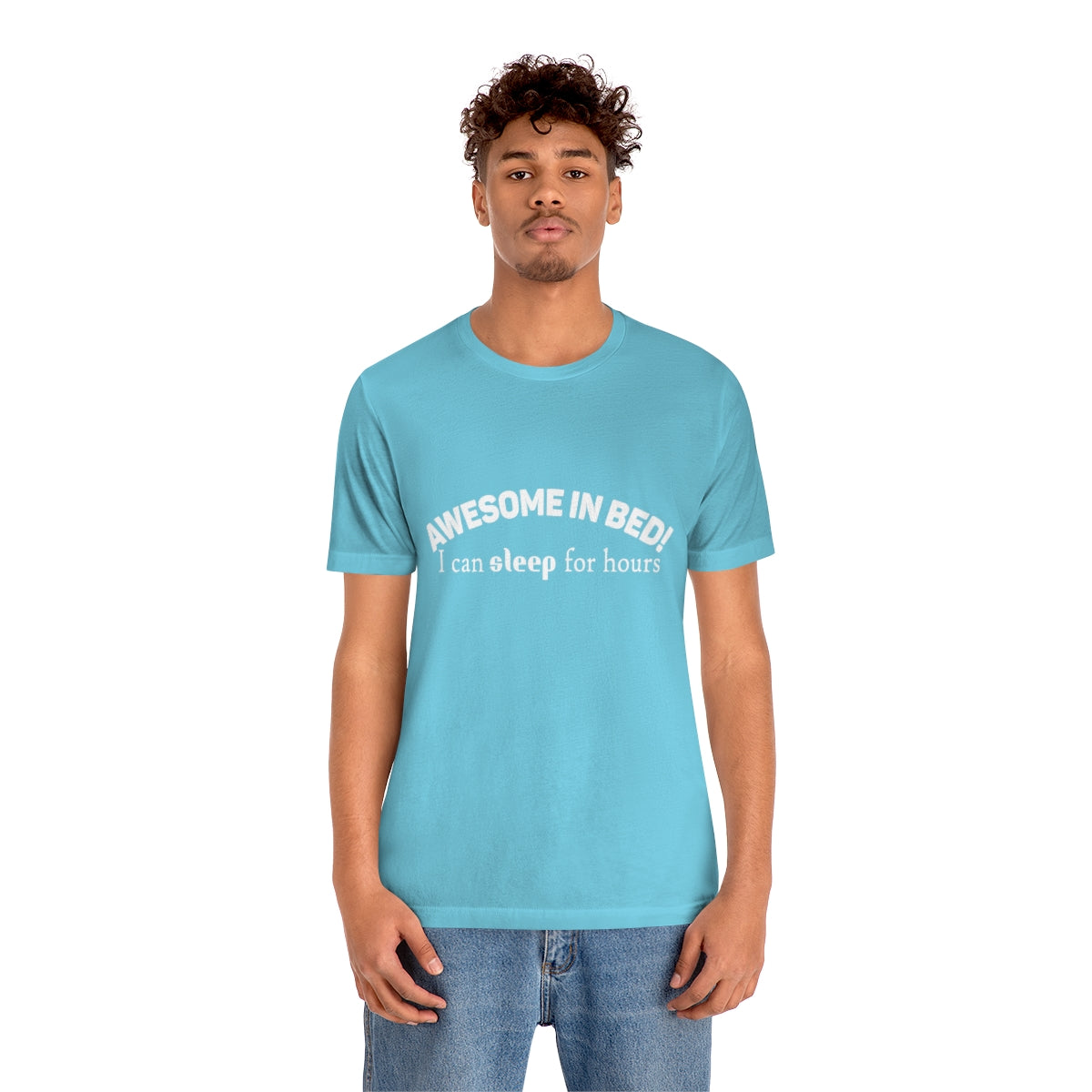 Awesome In Bed I Can Sleep For Hours - Unisex T-Shirt