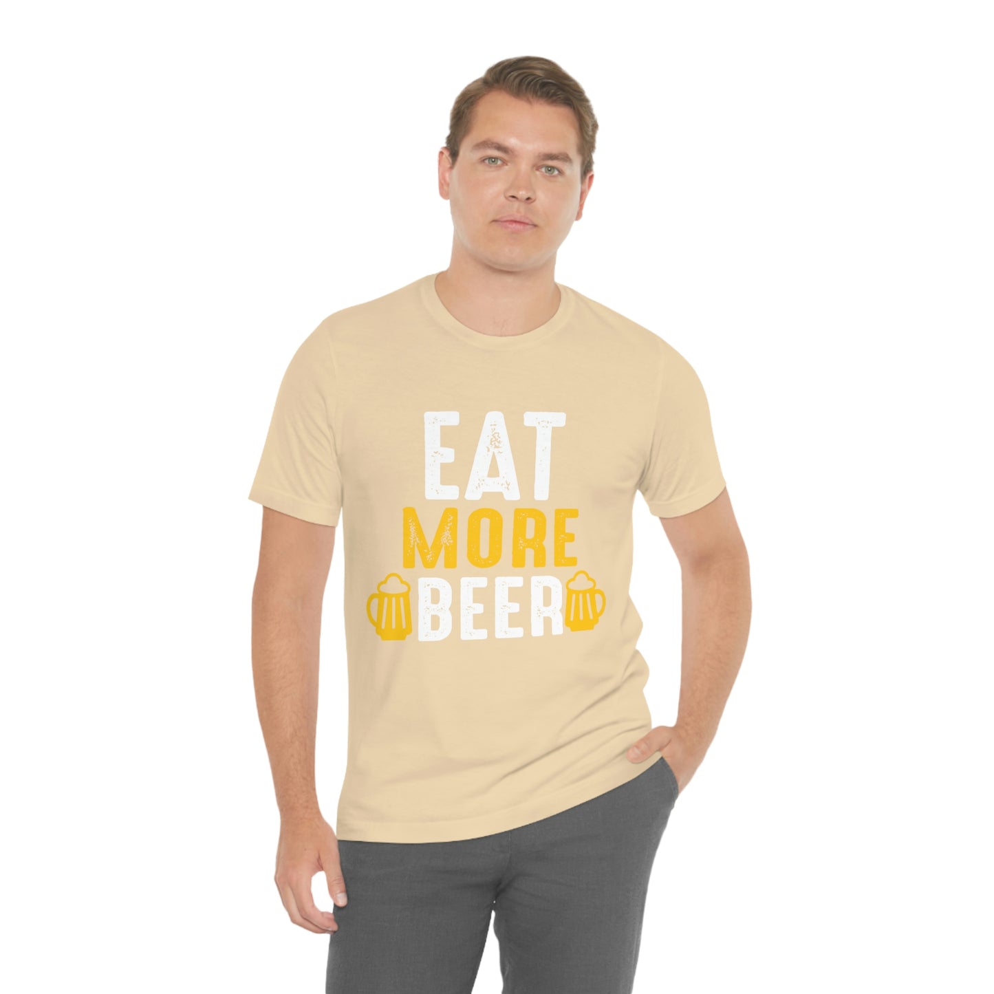 Eat More Beer - Unisex T-Shirt