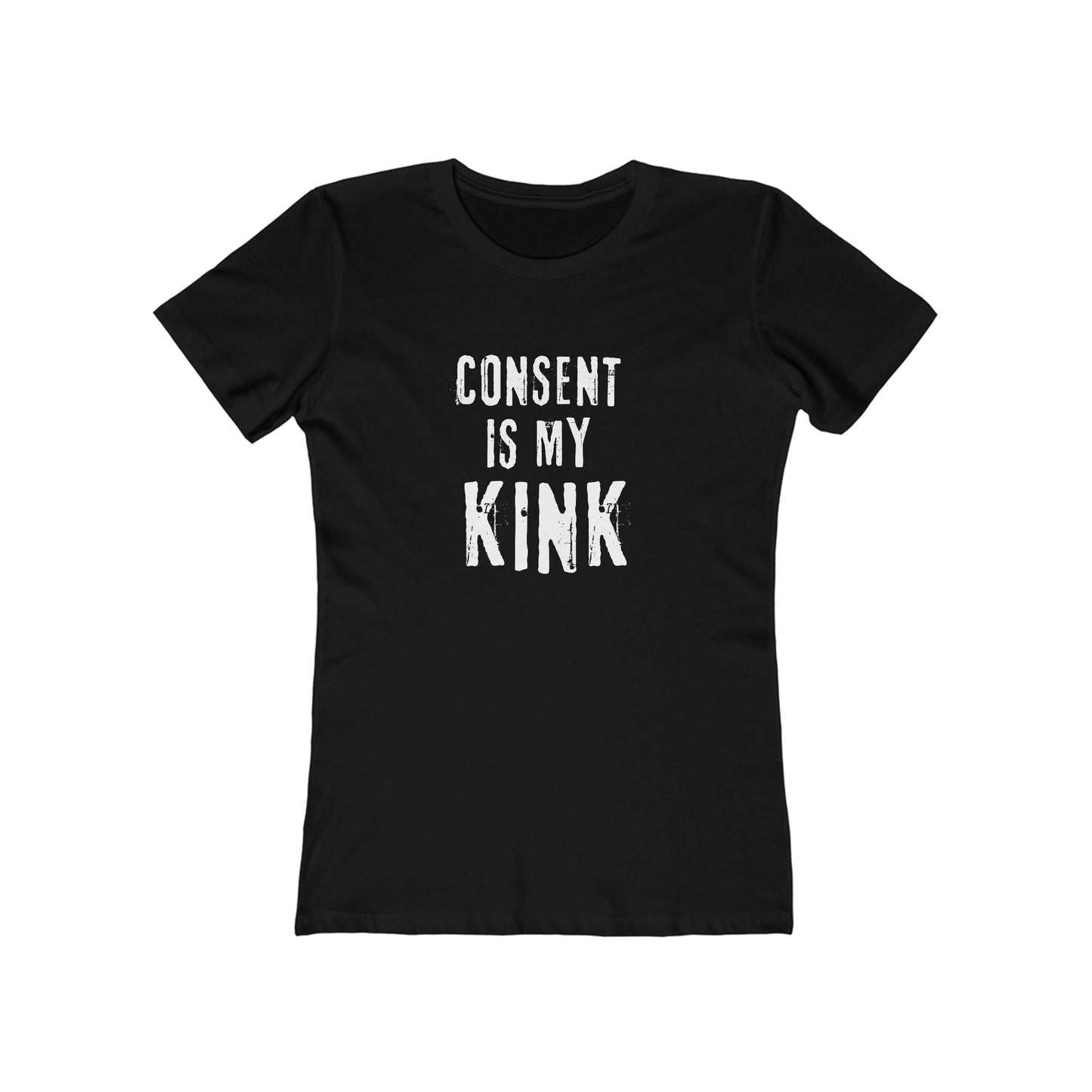 Consent is my Kink- Women's T-shirt