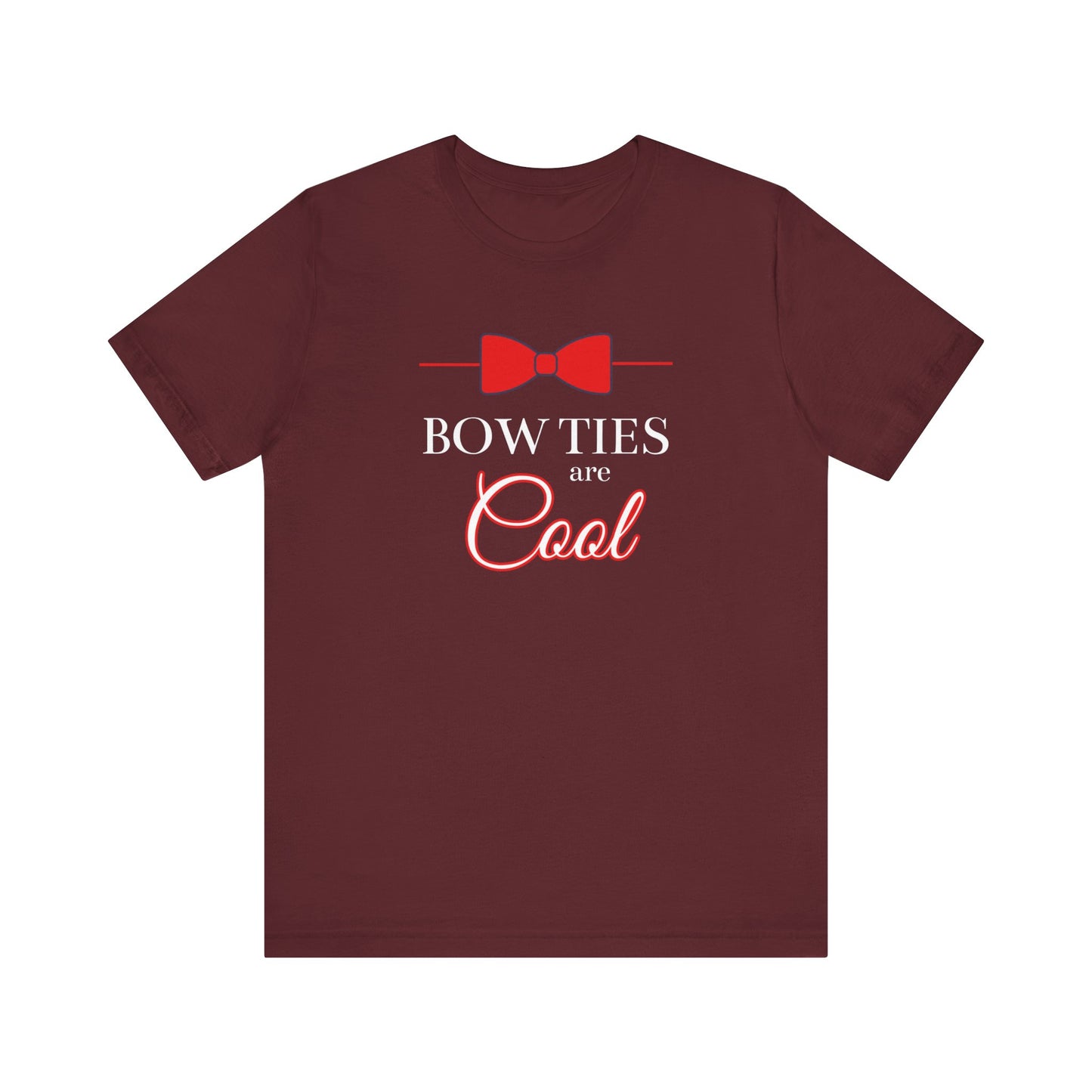 Bow Ties are Cool - Unisex T-Shirt