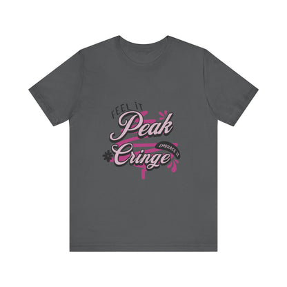 Peak Cringe - Unisex T-Shirt