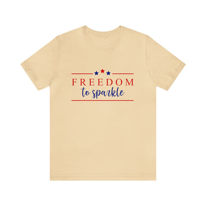 Freedom To Sparkle - Unisex T-Shirt