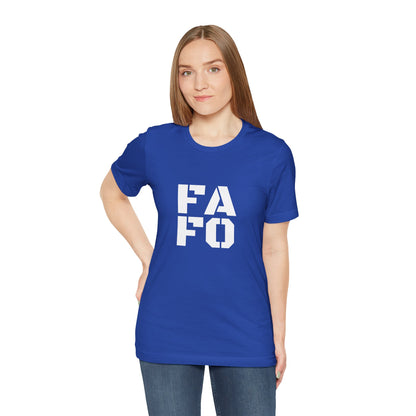 FAFO - Unisex T-Shirt