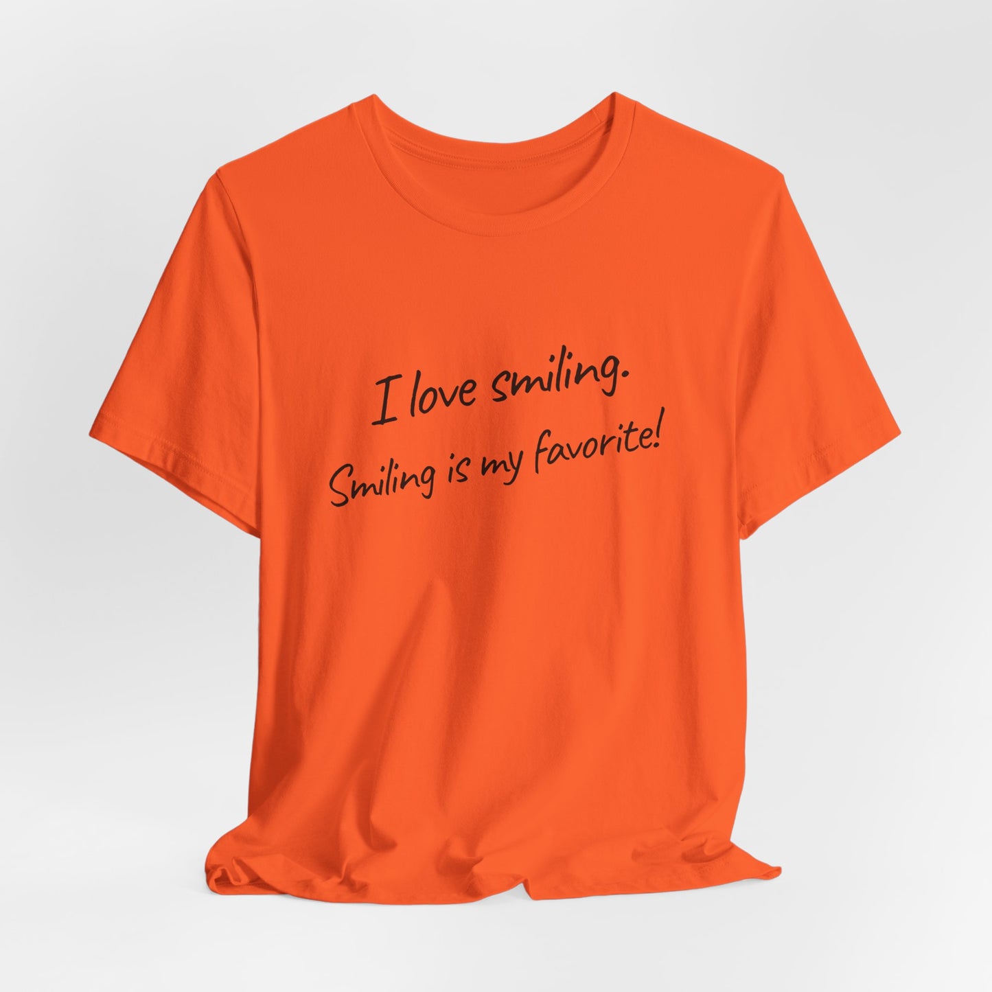 I Love Smiling! - Unisex T-Shirt