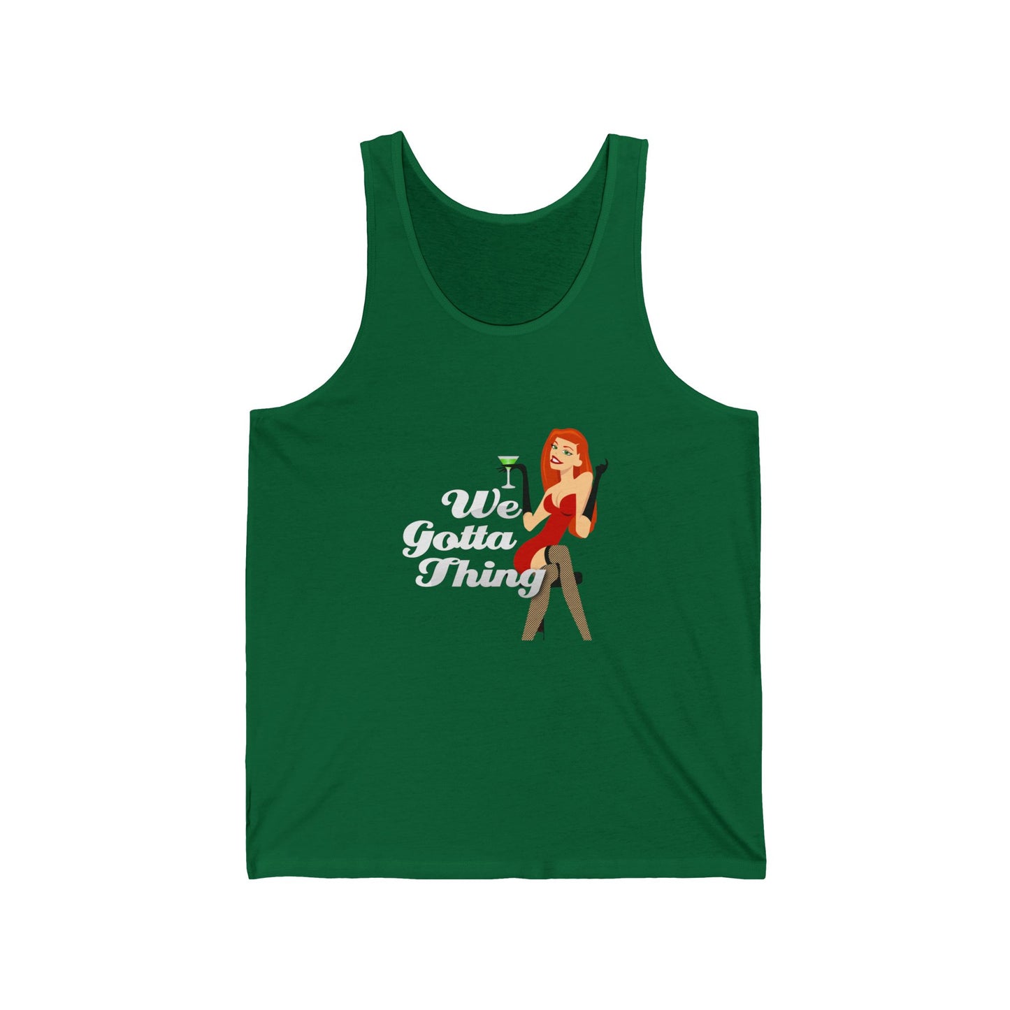 We Gotta Thing - Unisex Jersey Tank