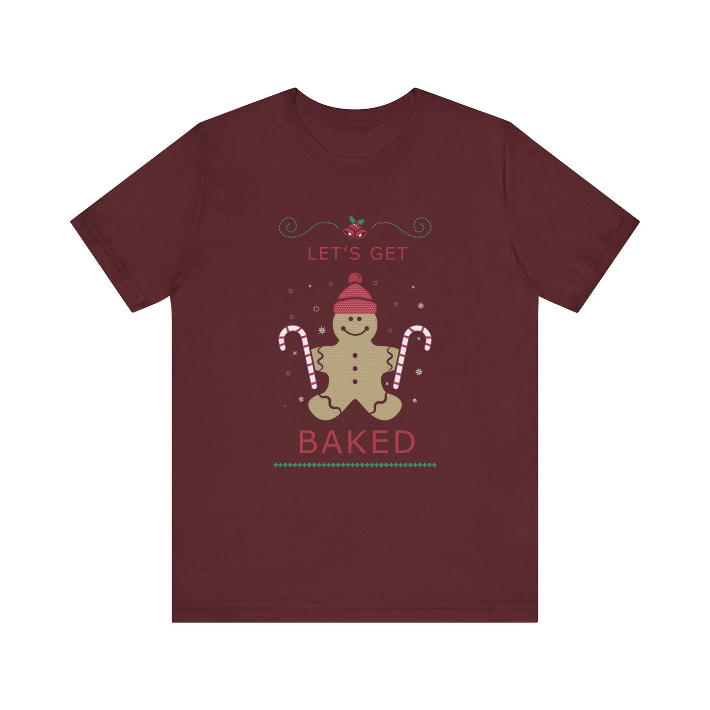 Let's Get Baked - Unisex T-Shirt