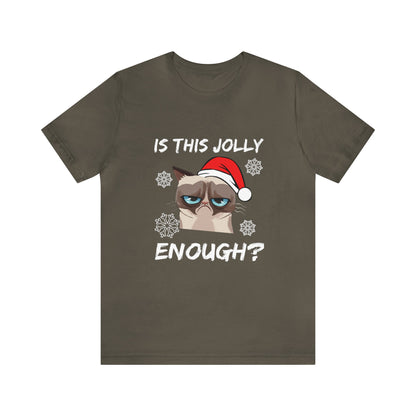 Is This Jolly Enough? - Unisex T-Shirt