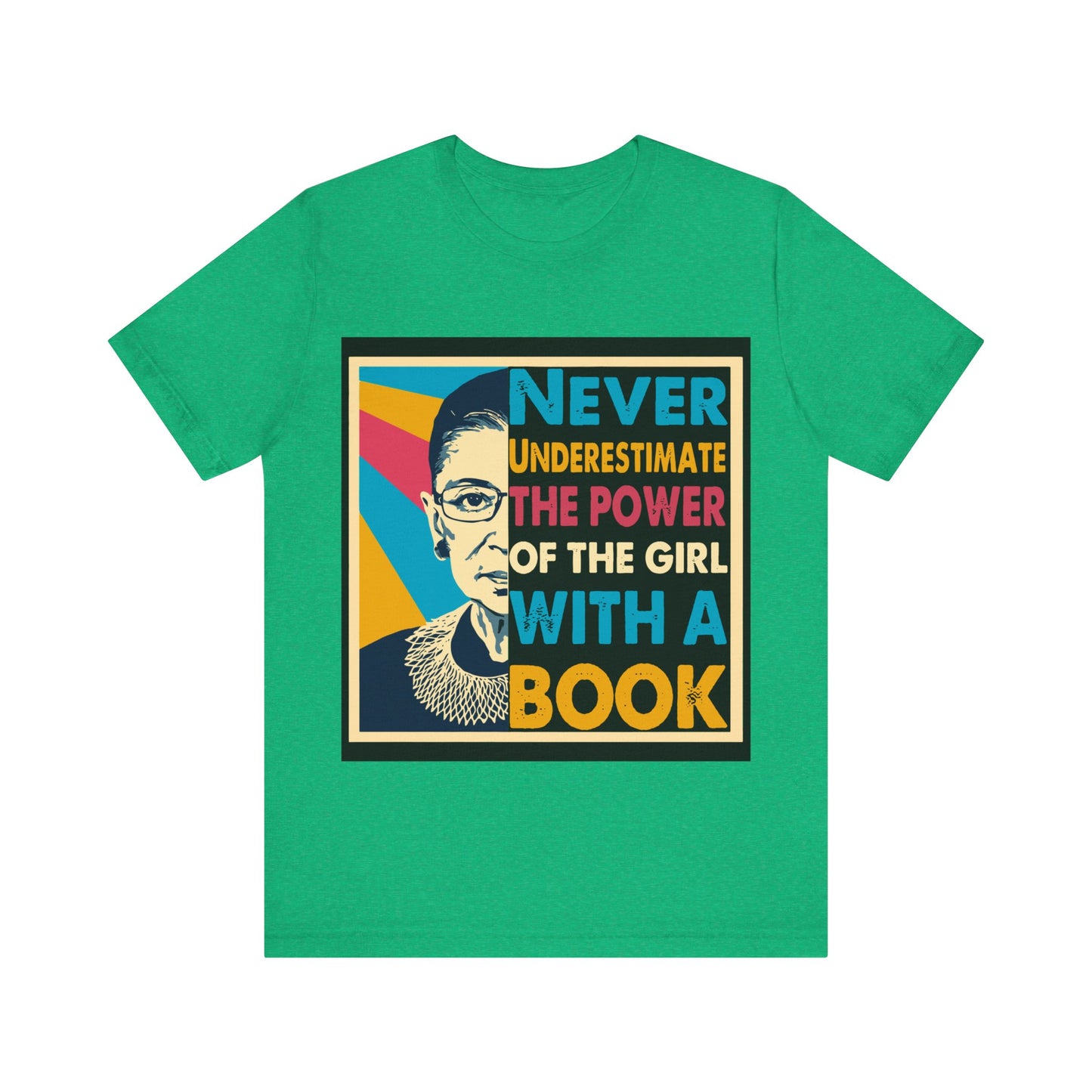 Never Underestimate The Power Of A Girl With A Book - Unisex T-Shirt