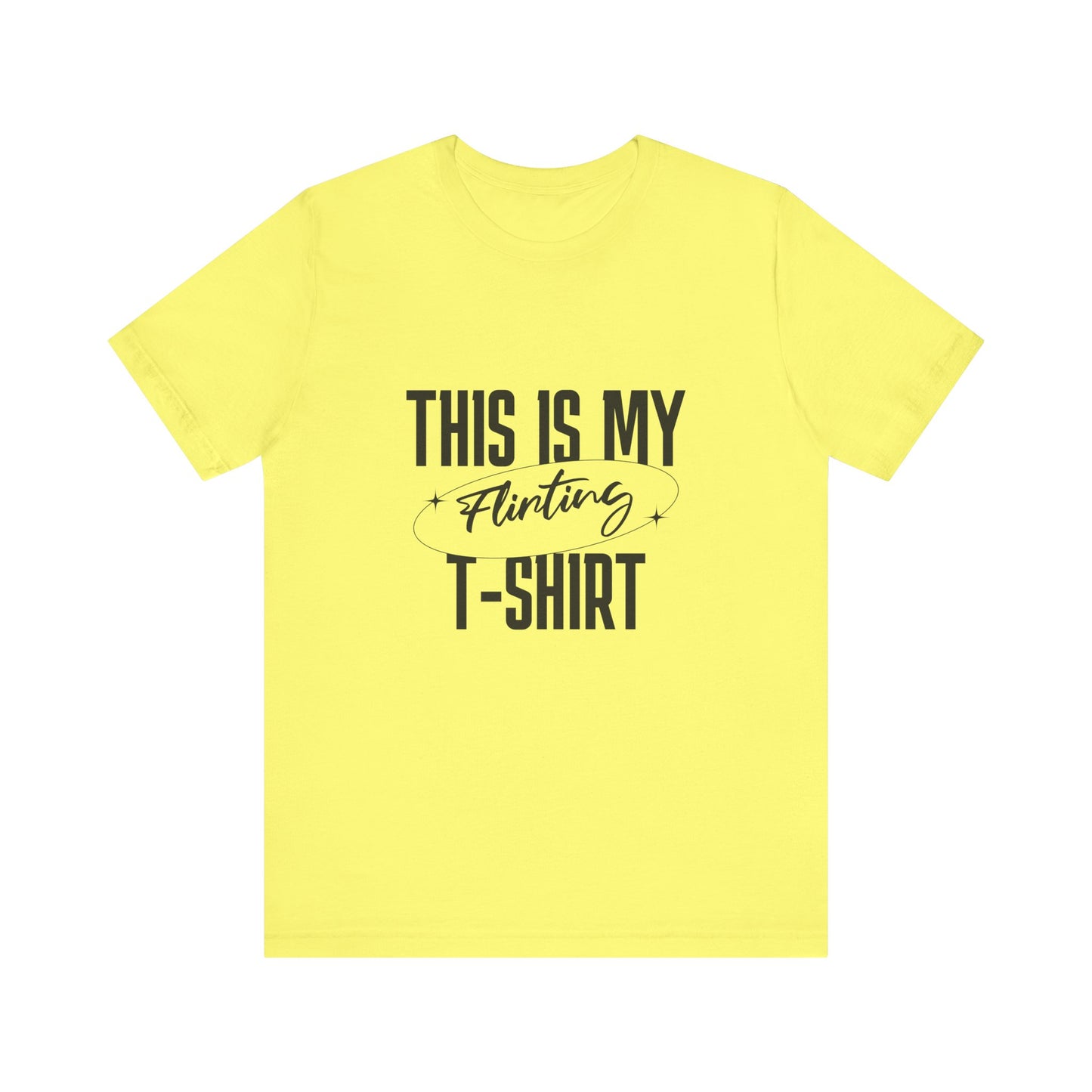 This Is My Flirting T-Shirt - Unisex T-Shirt