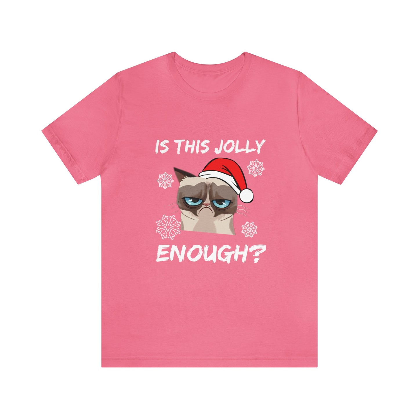 Is This Jolly Enough? - Unisex T-Shirt