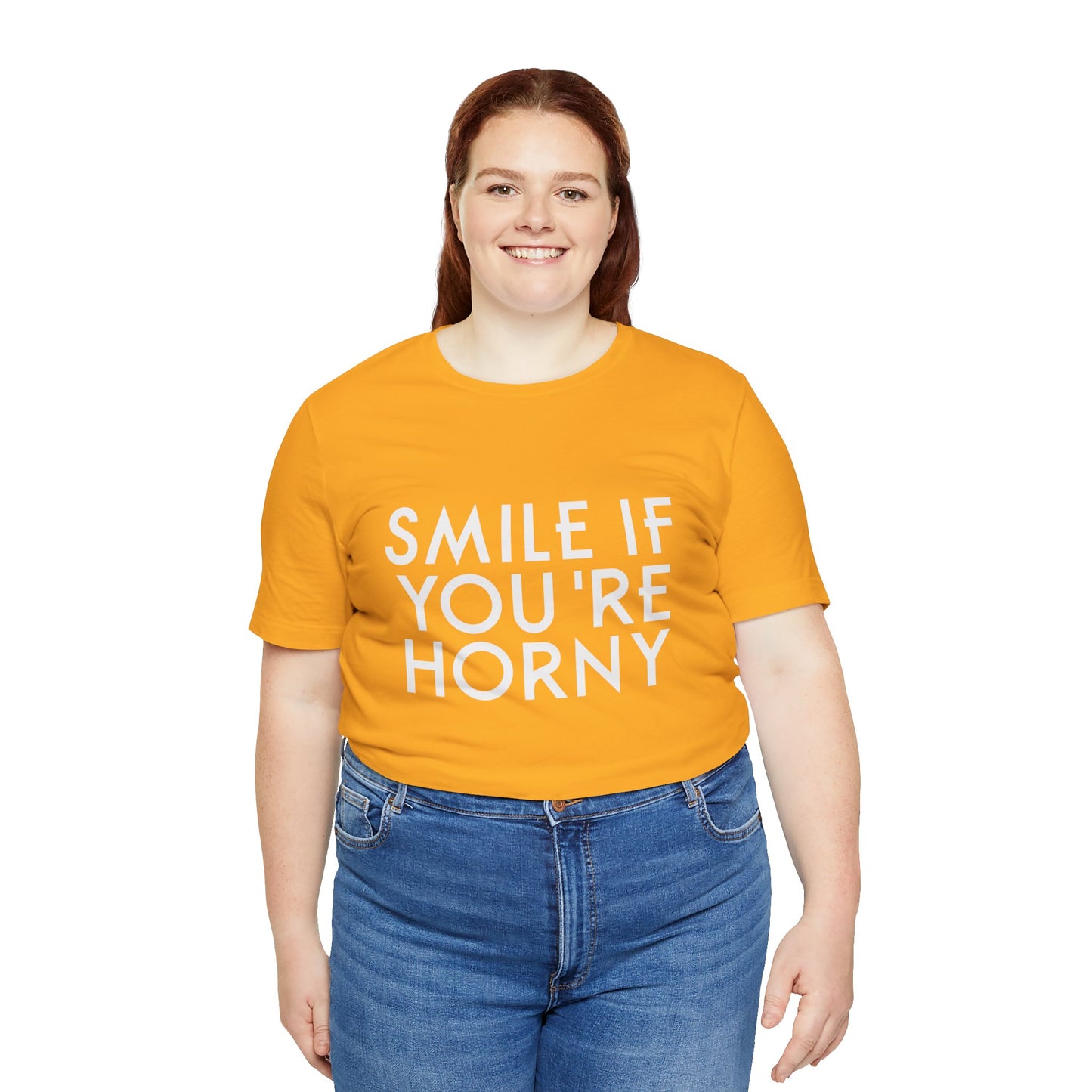 Smile If You're Horny - Unisex T-Shirt