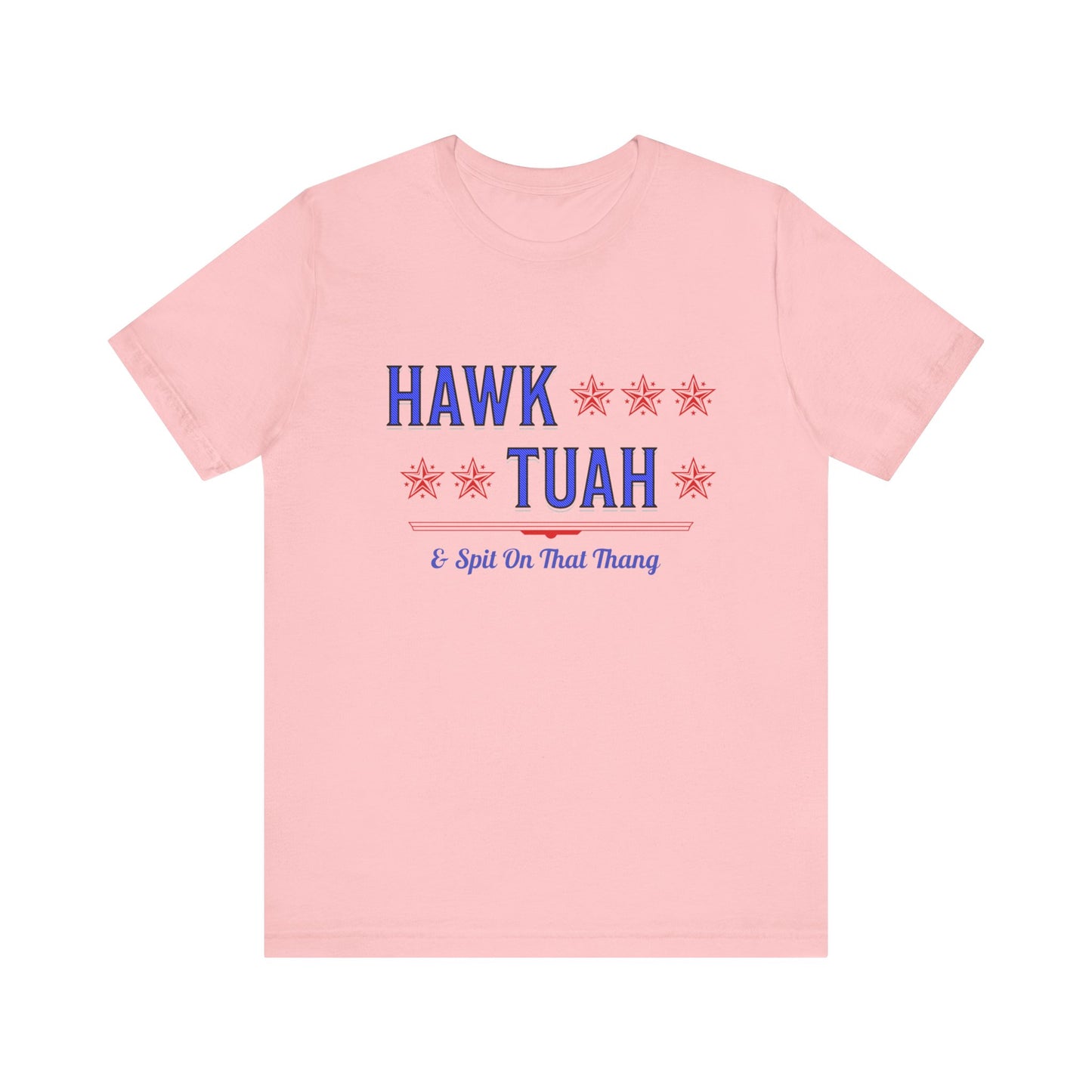 Hawk Tuah & Spit On That Thang (Blue & Red) - Unisex T-Shirt