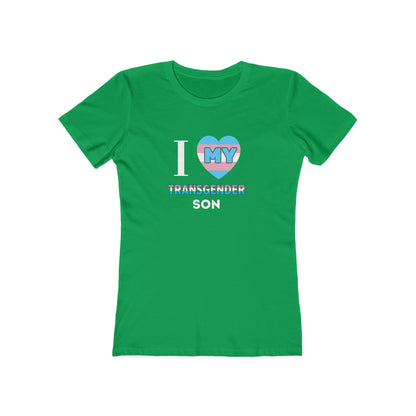 I Love my Transgender Son- Women's T-shirt