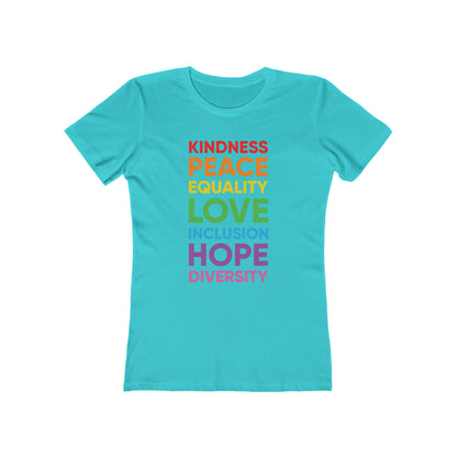 Kindness, Peace, Equality, Love, Inclusion, Hope, Diversity - Women's T-shirt