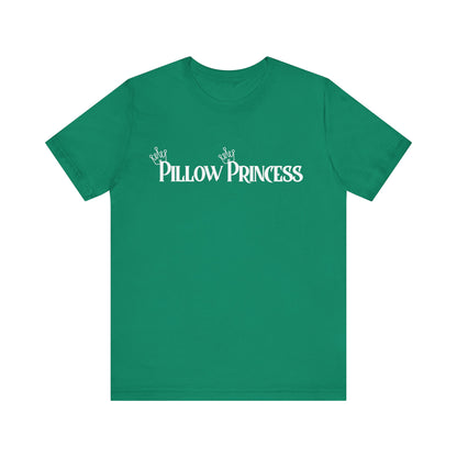 Pillow Princess - Unisex T-Shirt