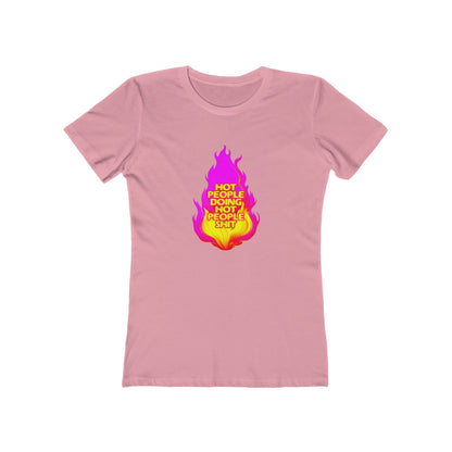 Hot People Doing Hot People Shit - Women's T-shirt