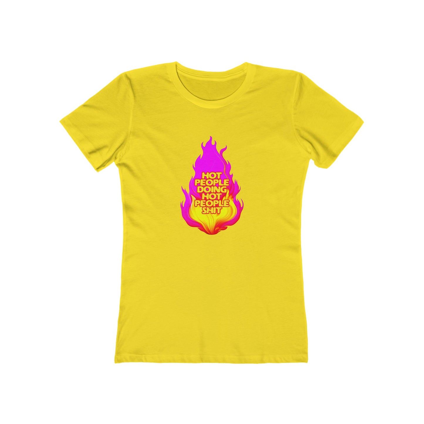 Hot People Doing Hot People Shit - Women's T-shirt