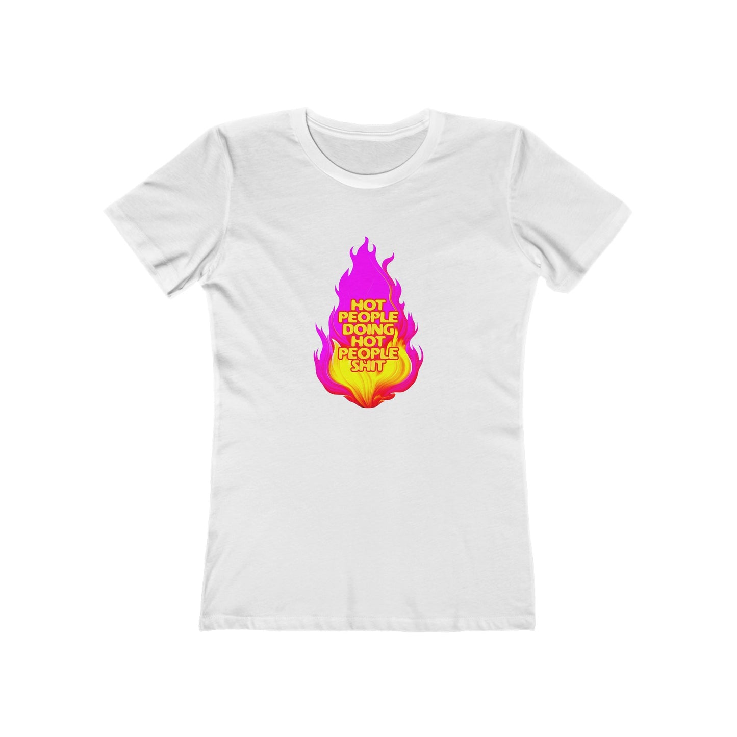 Hot People Doing Hot People Shit - Women's T-shirt